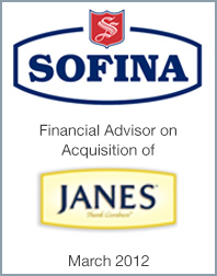September 16, 2012: Origin Merchant Partners Advises Sofina Foods on its Acquisition of Janes Family Foods