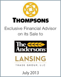 June 3, 2013: Origin Merchant Partners Advises Thompsons Limited on its Sale to The Andersons and Lansing Trade Group