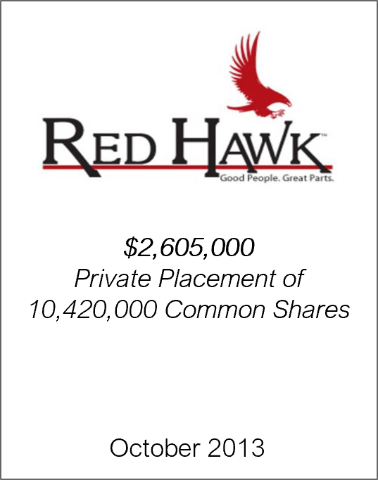 October 2013: Origin Merchant Securities Inc. Acts as Financial Advisor to Redhawk Resources on its $2.6 million Private Placement