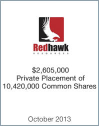 October 17, 2013: Origin Merchant Securities Inc. Acts as Financial Advisor to Redhawk Resources on its $2.6 million Private Placement