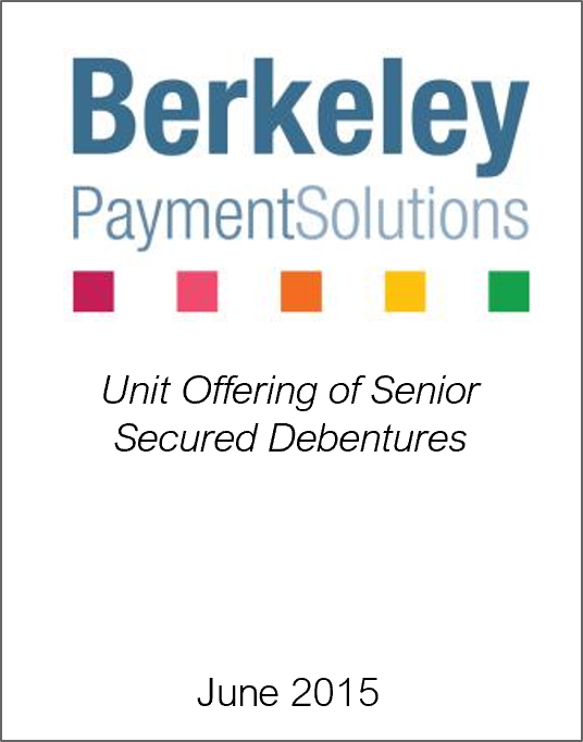 June 2015: Origin Merchant Securities Inc. Acts as Agent to Berkeley Payment Solutions on its Debenture Offering