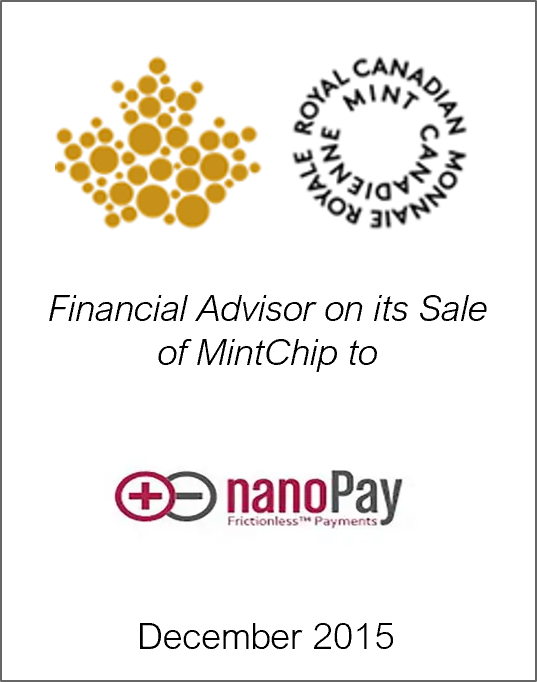 December 2015: Origin Merchant Partners Acts for Royal Canadian Mint on its Sale of MintChip™