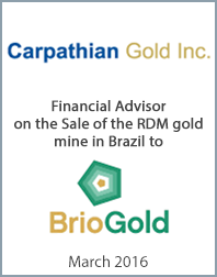 March 2016: Origin Merchant Partners Advises Carpathian Gold on its Sale to Brio Gold Inc.