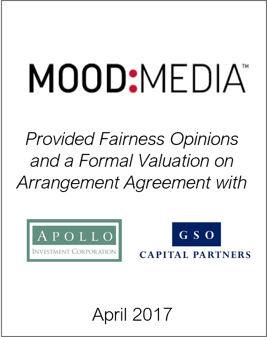 April 2017: Origin Merchant Partners Advises the Special Committee and Board of Mood Media Corporation on its Arrangement Agreement with Apollo Global Management, LLC and GSO Capital Partners LP.