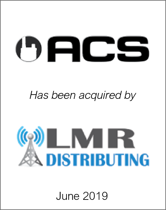 June 2019: Origin Merchant Partners Acts as Exclusive Financial Advisor to ACS on its Sale to LMR Distributing