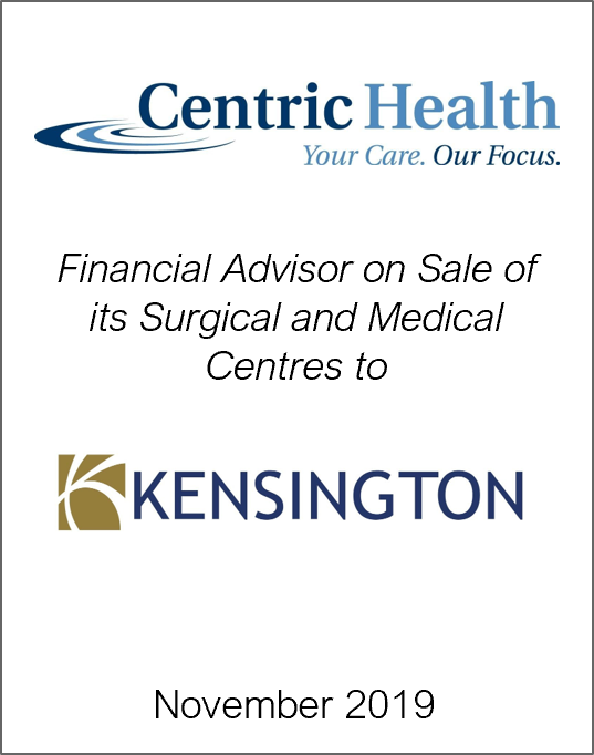 November 2019: Origin Merchant Partners Advises Centric Health Corp. on Recapitalization Transactions Worth $70 million