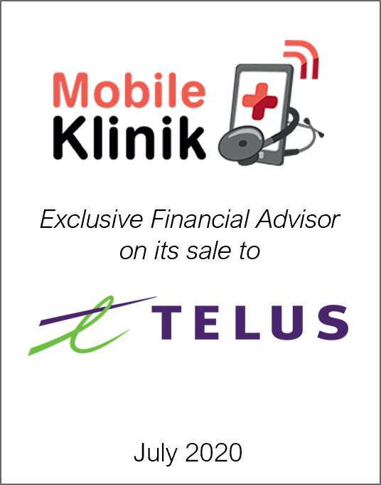 July 2020: Origin Merchant Partners Advises Mobile Klinik on its Sale to TELUS Corp