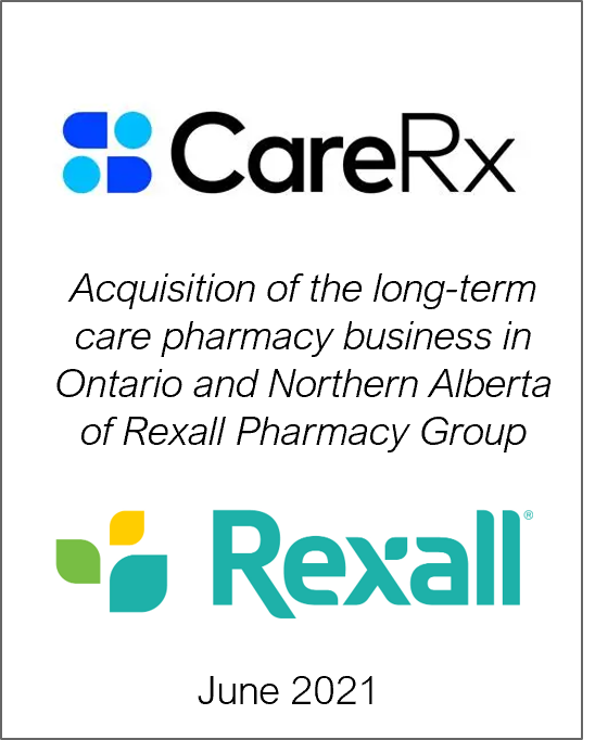 June 2021: Origin Merchant Partners Advises CareRx Corp. on its acquisition of Rexall Pharmacy Group’s Long-Term Care Pharmacy Business in Ontario and Northern Alberta