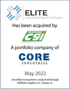 May 2022: Origin Merchant Partners Acts as Financial Advisor to Elite Manufacturing Technologies on its Sale to CGI Automated Manufacturing, a portfolio company of CORE Industrial Partners