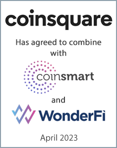April 2023: Origin Merchant Partners Advises Coinsquare on its combination with Wonderfi and Coinsmart