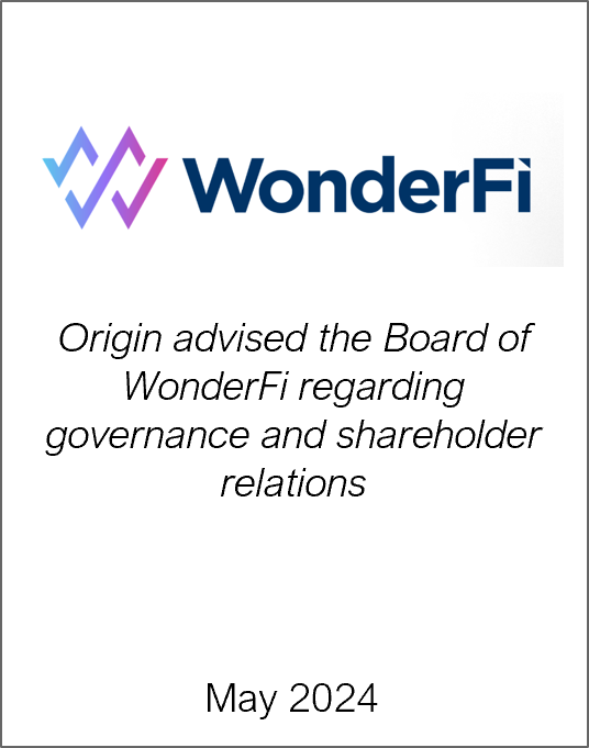 May 2024: Origin Merchant Partners advised the Board of WonderFi Regarding Governance and Shareholder Relations