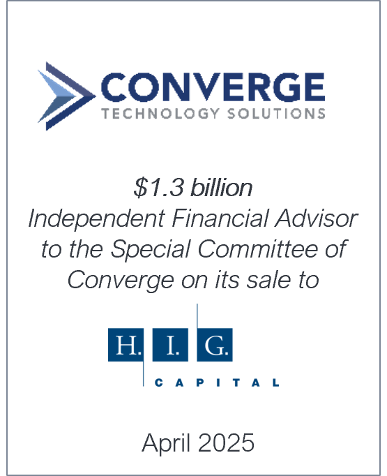 April 2025: Origin Merchant Partners acted as Independent Financial Advisor to the Special Committee of Converge on its sale to H.I.G. Capital
