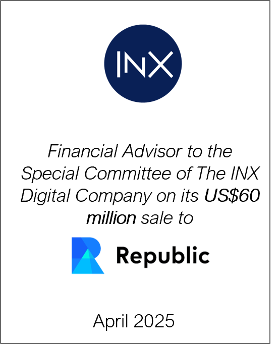 April 2025: Origin Merchant Partners acted as the Independent Financial Advisor to the special committee of The INX Digital Company, Inc. (Cboe CA: INXD) (OTCQB: INXDF) (INXATS: INX) on its sale to Republic.