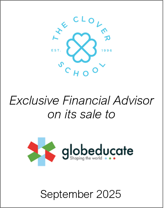 September 2025: Origin Merchant Partners Acted as Exclusive Financial Advisor to The Clover School on its sale to Globeducate.